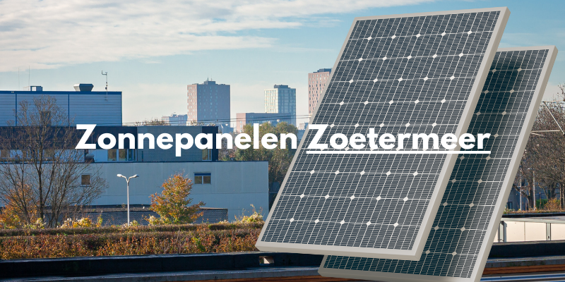 Zonnepanelen zoetermeer